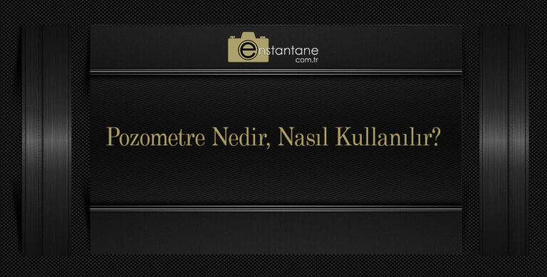 Pozometre Nedir, Nasıl Kullanılır?